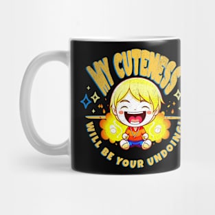 My Cuteness is Your Undoing Funny Kids Mug